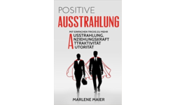 Positive Ausstrahlung