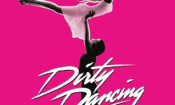 Dirty Dancing - Das Original Live On Tour